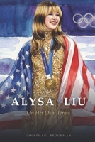 Alysa Liu: On Her Own Terms B0GRR9PDQH Book Cover