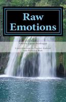 Raw Emotions: A Collection of Poetry 149218554X Book Cover