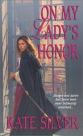 On My Lady's Honor 0821773860 Book Cover