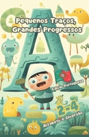 Pequenos Traços, Grandes Progressos: Alfabeto e Diversão B0CRH1J85N Book Cover