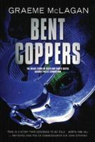 Bent Coppers: The Inside Story of Scotland Yard's Battle Against Police Corruption 0752859021 Book Cover