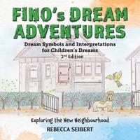 Fino's Dream Adventures: Exploring the New Neighbourhood Book 1 1923449907 Book Cover