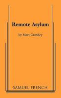 Remote Asylum 0573600775 Book Cover