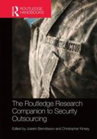 The Routledge Research Companion to Security Outsourcing 1472426835 Book Cover