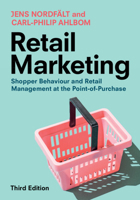 Retail Marketing: Shopper Behaviour and Retail Management at the Point-Of-Purchase 1009440691 Book Cover