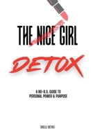 The Nice Girl Detox B0GSQ33HM4 Book Cover