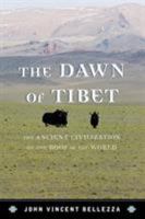 The Dawn of Tibet: The Ancient Civilization on the Roof of the World 0810896273 Book Cover