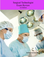 Surgical Technologist Exam Review 1365696375 Book Cover