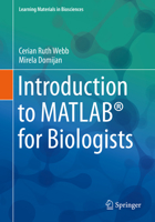 Introduction to MATLAB® for Biologists (Learning Materials in Biosciences) 3030213366 Book Cover
