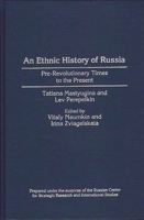 An Ethnic History of Russia: Pre-Revolutionary Times to the Present (Contributions in Ethnic Studies) 0313293155 Book Cover