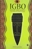 Igbo History and Society: The essays of Adiele Afigbo 1592213685 Book Cover