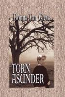 Torn Asunder 0978793773 Book Cover