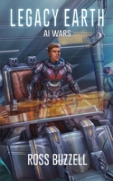 AI Wars: Legacy Earth 4 B09Y34VQGY Book Cover