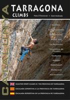 Tarragona Climbs - Catalunya: Selected Sport Climbs in the Province of Lleida 0956700640 Book Cover