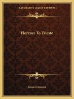 Florence to Trieste 1162663073 Book Cover