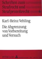 Die Abgrenzung Von Vorbereitung Und Versuch 363143846X Book Cover