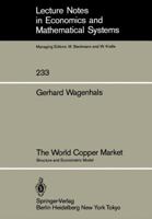 The World Copper Market 3540138609 Book Cover