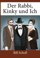Der Rabbi, Kinky und Ich (German Edition) B0GRN2Z3CV Book Cover