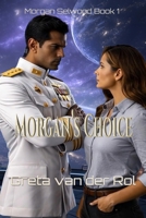 Morgan's Choice 1495329569 Book Cover