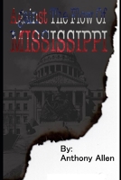 Against the Flow of Mississippi B0B45DXFCN Book Cover