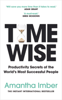 Time Wise: Productivity Secrets of the World's Most Successful People 1761045547 Book Cover