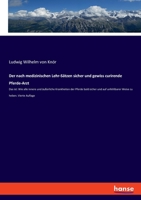 Der nach medizinischen Lehr-Sätzen sicher und gewiss curirende Pferde-Arzt: Das ist: Wie alle innere und äußerliche Krankheiten der Pferde bald sicher 3348088887 Book Cover