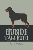 Hundetagebuch Rottweiler: Das Buch für deinen Hund, zum Eintragen und ausfüllen. Eintragebuch für Hundebesitzer (German Edition) B083XX49D3 Book Cover