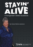 Stayin Alive: A Transgender's Safety Guidebook null Book Cover