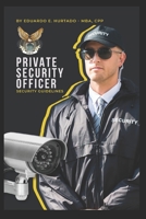 Private Security Officer: Guidelines to Succeed in Security B0BRLVN3CL Book Cover