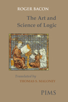 The Art and Science of Logic 0888442971 Book Cover