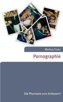 Pornographie: Die Phantasie zum Anfassen? 3743180804 Book Cover