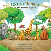 The Great Jungle Race: Who will take 1st place? B0BX1ZTZX6 Book Cover
