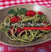 The Simpler the Better : Sensational Italian Meals 0471482323 Book Cover