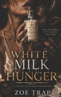 White Milk Hunger: A Steamy Satyr Monster Romance (Whitemilk House) B0GVRZP86X Book Cover