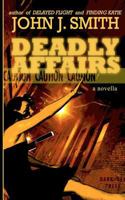 Deadly Affairs 098404065X Book Cover