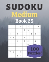 Sudoku Medium Book 25: 100 Sudoku for Adults | Large Print | Medium Difficulty | Solutions at the End | 8'' x 10'' B086G6CRRK Book Cover