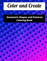 The Universe's Geometric Patterns: A Geometric and Beauty Pattern Coloring Adventure B09GJJBVZC Book Cover