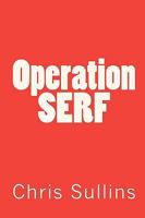 Operation SERF 1449568998 Book Cover