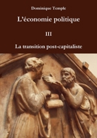 L'économie politique III - La transition post-capitaliste B07WJR9NBH Book Cover