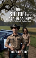 The Sheriff of Carlin County B0DPLHKPB9 Book Cover