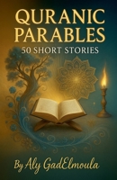 Quranic Parables: 50 Short Stories B0FK19368G Book Cover