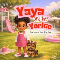 Yaya And Her Yorkie B0GLZTHSCB Book Cover