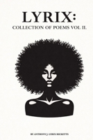 Lyrix: Collection of Poems Vol II (Lyrical Expressions) B0GSN2VHHZ Book Cover