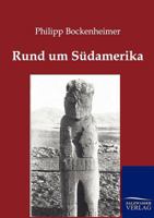 Rund um Südamerika 3864442249 Book Cover