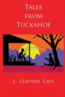 Tales from Tuckahoe 1735025879 Book Cover