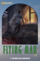 Flying Man #2 (Outliers) B0GG46VT5V Book Cover