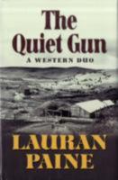 The Quiet Gun: A Western Duo (Five Star Western Series) 1594146292 Book Cover