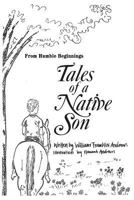 From Humble Beginnings: Tales of a Native Son 0976705648 Book Cover
