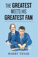 The Greatest Meets His Greatest Fan B0F3S2WLLK Book Cover