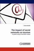 The impact of social networks on tourism: A specific study of the Italian market 3844333932 Book Cover
